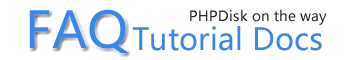 PHPDisk FAQ, help & development document